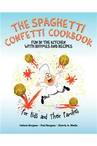 The Spaghetti Confetti Cookbook