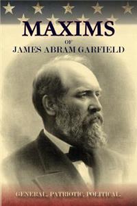 Maxims of James Abram Garfield