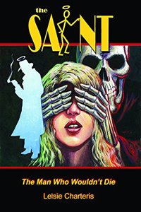 The Saint: The Man Who Wouldn't Die