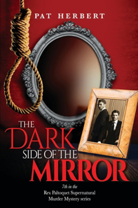 The Dark Side of the Mirror