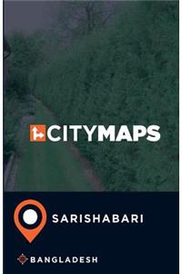 City Maps Sarishabari Bangladesh