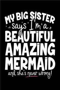 My Big Sister Says I'm A Beautiful Amazing Mermaid And She's Never Wrong!