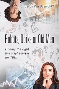 Robots, Dorks or Old Men