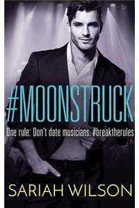 #Moonstruck