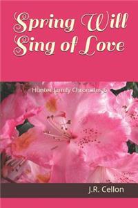 Spring Will Sing of Love