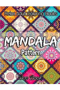 Relax Adult Coloring Books Mandala Pattern by Bee Book