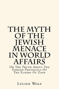 The Myth Of The Jewish Menace In World Affairs