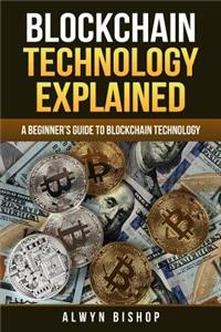 Blockchain Technology Explained
