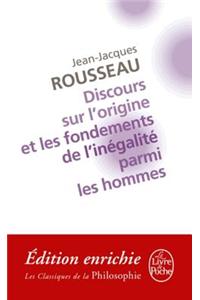 Discours Sur L'Origine Et Les Fondements de L'Inegalite Parmi Les Hommes