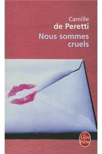 Nous Sommes Cruels