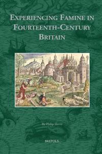 Experiencing Famine in Fourteenth-Century Britain