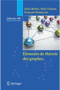 Eléments de Théorie Des Graphes