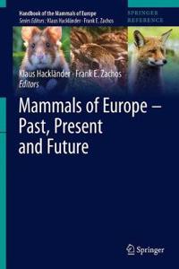 Mammals of Europe - Past, Present, and Future