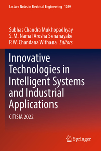 Innovative Technologies in Intelligent Systems and Industrial Applications