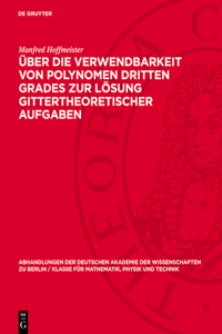 Über Die Verwendbarkeit Von Polynomen Dritten Grades Zur Lösung Gittertheoretischer Aufgaben