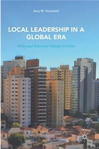 Local Leadership in a Global Era