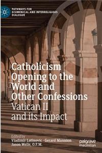 Catholicism Opening to the World and Other Confessions