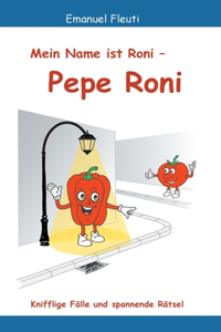 Mein Name ist Roni - Pepe Roni