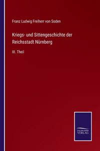 Kriegs- und Sittengeschichte der Reichsstadt Nürnberg