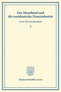 Das Moselland Und Die Westdeutsche Eisenindustrie