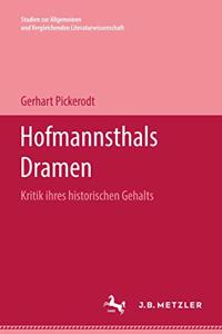 Hofmannsthals Dramen: Kritik Ihres Historischen Gehalts