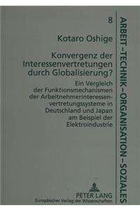 Konvergenz Der Interessenvertretungen Durch Globalisierung?