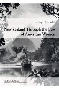 New Zealand Through the Eyes of American Women