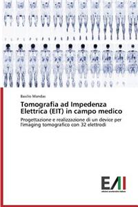 Tomografia ad Impedenza Elettrica (EIT) in campo medico