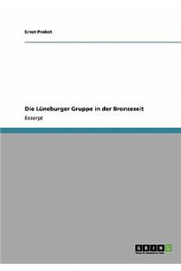 Lüneburger Gruppe in der Bronzezeit