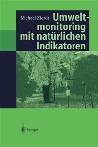 Umweltmonitoring mit natürlichen Indikatoren