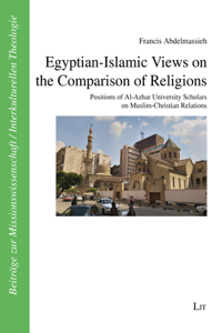 Egyptian-Islamic Views on the Comparison of Religions