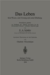 Das Leben Sein Wesen, Sein Ursprung Und Seine Erhaltung