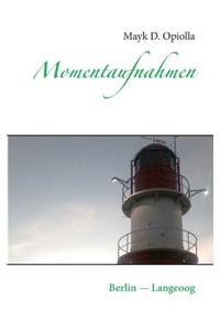 Momentaufnahmen