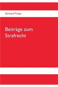 Beiträge zum Strafrecht