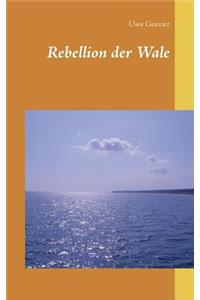 Rebellion der Wale