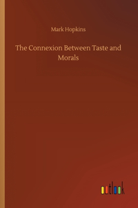 Connexion Between Taste and Morals