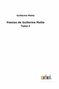 Poesìas de Guillermo Matta
