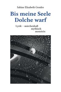 Bis meine Seele Dolche warf