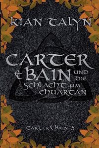 Carter & Bain und die Schlacht um Chuartan