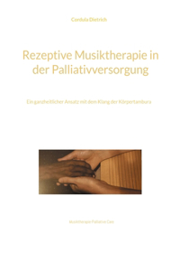 Rezeptive Musiktherapie in der Palliativversorgung