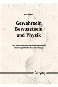 Gewahrsein, Bewusstsein Und Physik