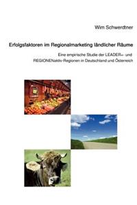 Erfolgsfaktoren im Regionalmarketing ländlicher Räume