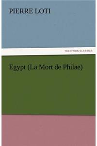 Egypt (La Mort de Philae)