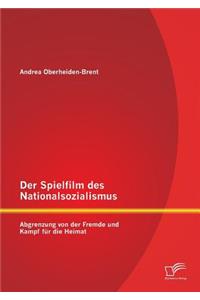 Der Spielfilm des Nationalsozialismus