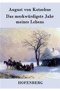 merkwürdigste Jahr meines Lebens