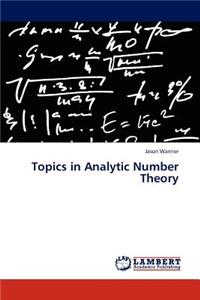 Topics in Analytic Number Theory
