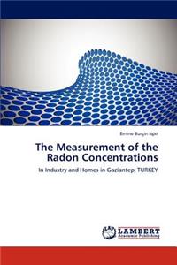 The Measurement of the Radon Concentrations