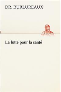 lutte pour la santé