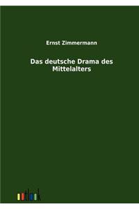 Das deutsche Drama des Mittelalters