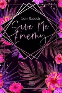 Save Me Enemy (Dark Romance)